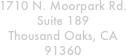 1710 N. Moorpark Rd.
Suite 189
Thousand Oaks, CA  91360